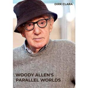 WOODY ALLEN‘S PARALLEL WORLDS