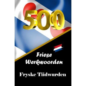 500 Friese Werkwoorden | 500 Fryske Tiidwurden
