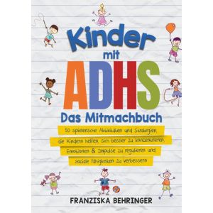 Kinder mit ADHS - Das Mitmachbuch