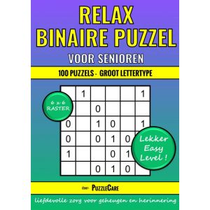 Binaire Puzzel Relax - 6x6 Raster - 100 Puzzels Groot Lettertype - Lekker Easy Level!