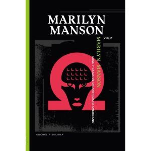 marilyn-manson-auge-y-caida-de-un-anticristo-americano-volumen-ii-9789403731865