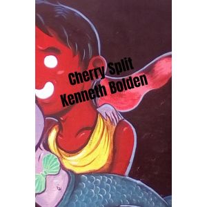 cherry-split-kenneth-bolden-9789403737515