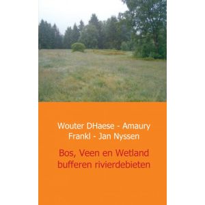 bos-veen-en-wetland-buffers-van-rivierdebieten-in-west-europa-9789461937605