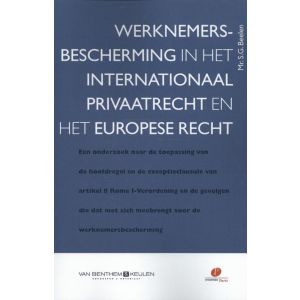 werknemersbescherming-in-het-internationaal-privaatrecht-en-het-europese-recht-9789462510623