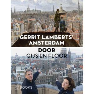 Gerrit Lamberts  Amsterdam door Gijs en Floor