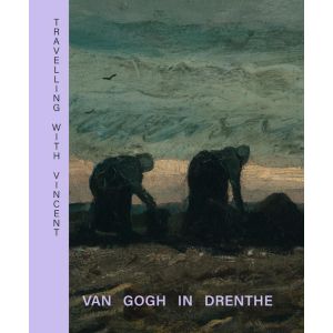 Travelling with Vincent - Van Gogh in Drenthe