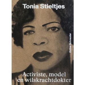 tonia-stieltjes-activiste-model-en-wilskrachtdokter-9789462625129
