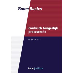 Boom Basics Burgerlijk procesrecht Caribisch Nederland