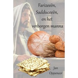 farizeeën-sadduceeën-en-het-verborgen-manna-9789463187626
