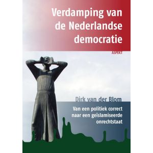 Verdamping van de Nederlandse democratie