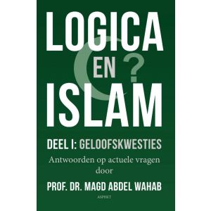 Logica en Islam Deel I: geloofskwesties