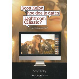 scott-kelby-hoe-doe-je-dat-in-lightroom-classic-9789463560764