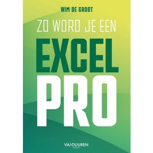 Zo word je een Excel-Pro