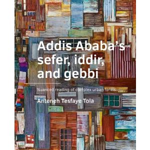 Addis Ababa s sefer, iddir, and gebbi