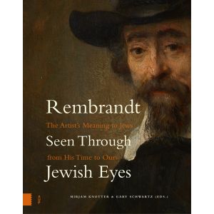 Rembrandt Seen Through Jewish Eyes