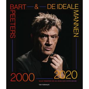 Bart Peeters & De Ideale Mannen 2000-2020