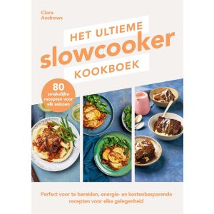 Het ultieme slowcooker kookboek