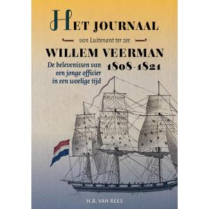 Het journaal van luitenant ter zee Willem Veerman, 1808-1821