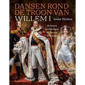 Dansen rond de troon van Willem I