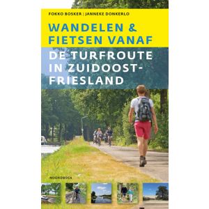 Fietsen en wandelen vanaf de Turfroute in Zuidoost-Fryslân