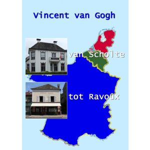 Vincent van Gogh, van Scholte tot Ravoux