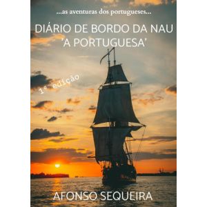 Diário de Bordo da Nau ‘A Portuguesa‘