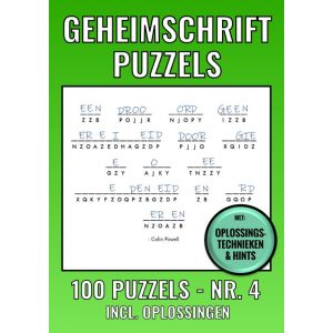 Geheimschrift Puzzelboek NR. 4 - 100 Puzzels - Incl. Uitleg, Tips en Oplossingen