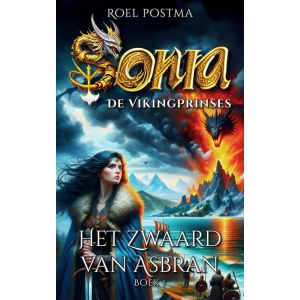 Sonia De Viking Prinses - En het Zwaard van Asbran