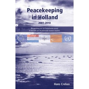 peacekeeping-in-holland-2001-2010-9789490217303