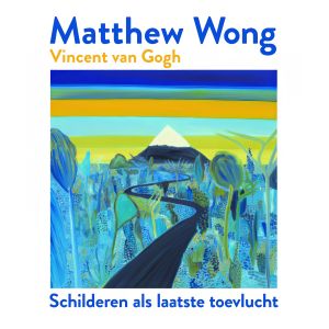 Matthew Wong | Vincent van Gogh