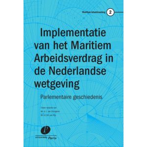 implementatie-van-het-maritiem-arbeidsverdrag-in-de-nederlandse-wetgeving-9789490962333