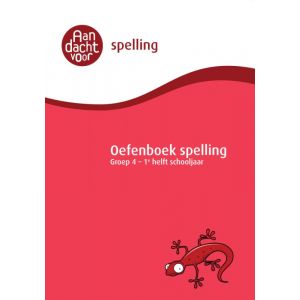 Oefenboek Spelling groep 4 - 1e helft schooljaar