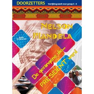 Doorzetters, Nelson Mandela