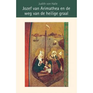 jozef-van-arimathea-en-de-weg-van-de-heilige-graal-9789491748288