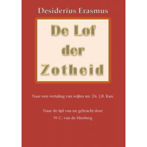 de-lof-der-zotheid-9789491872020