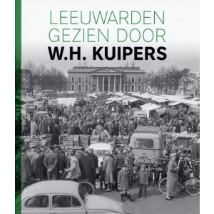 Leeuwarden gezien door W.H. Kuipers
