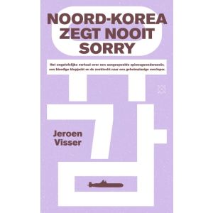 Noord-Korea zegt nooit sorry