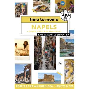 time to momo Napels + Pompei &de Amalfikust