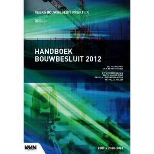 Handboek Bouwbesluit 2012 editie 2020-2021