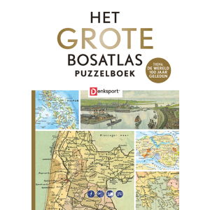 Denksport - Het Grote Bosatlas Puzzelboek - 100 jaar geleden