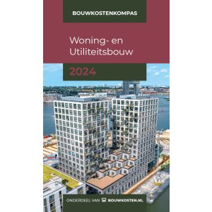 Bouwkostenkompas Woning- en Utiliteitsbouw 2024