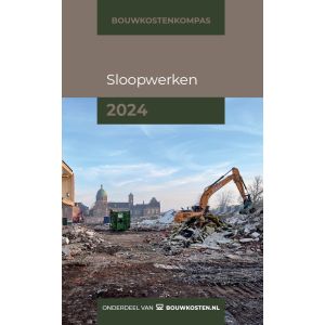 Bouwkostenkompas Sloopwerken 2024