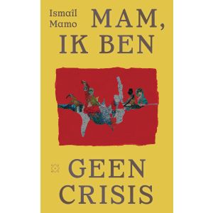 mam-ik-ben-geen-crisis-9789493320581