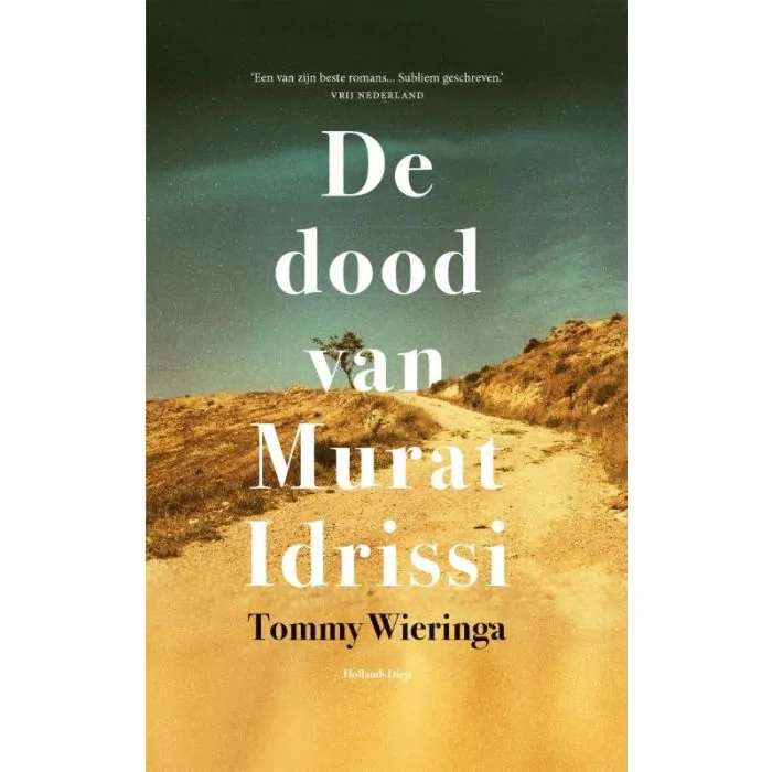 Tommy wieringa de dood van murat idrissi new arrivals