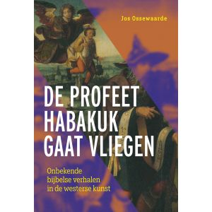 de-profeet-habakuk-gaat-vliegen-9789463014793